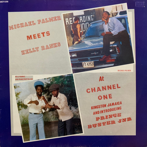 front - Michael Palmer Meets Kelly Ranks And Introducing Prince Buster Jr. - At Channel One