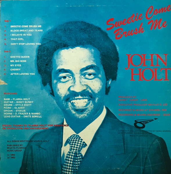 back - John Holt - Sweetie Come Brush Me
