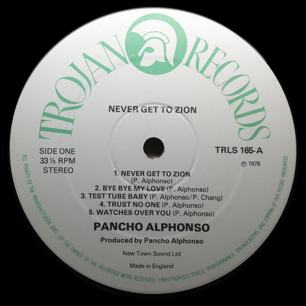 label - Pancho Alphonso & The Revolutionaries - Never Get To Zion