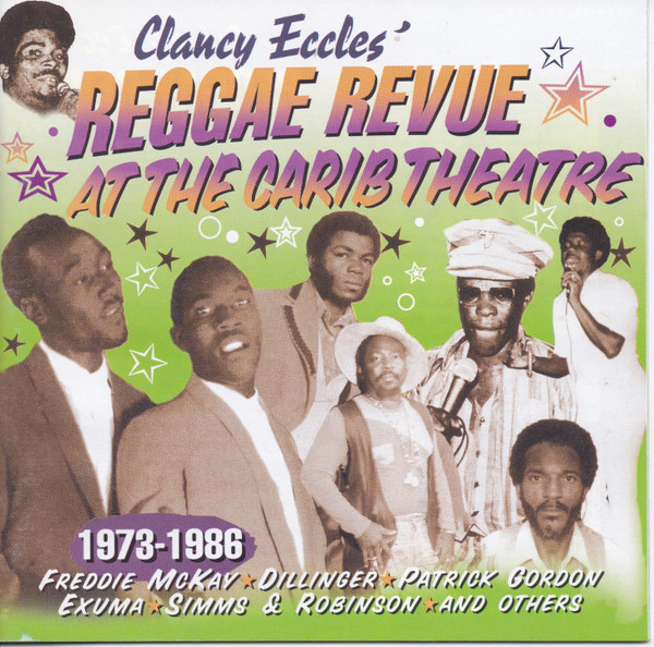 Various Artists - Clancy Eccles Reggae Revue At The Carib Theatre album cover