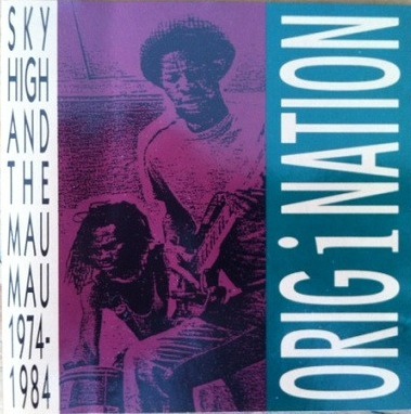 Various Artists - Sky High & The Mau Mau Origination album cover