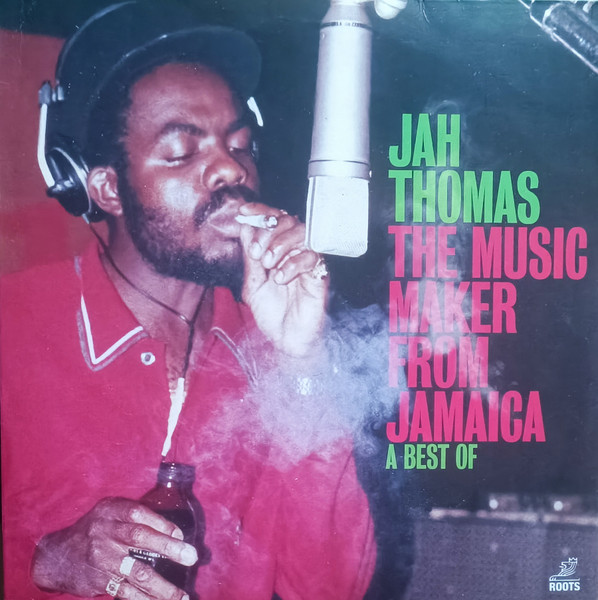 Jah Thomas - The Music Maker From Jamaica (A Best Of) album cover