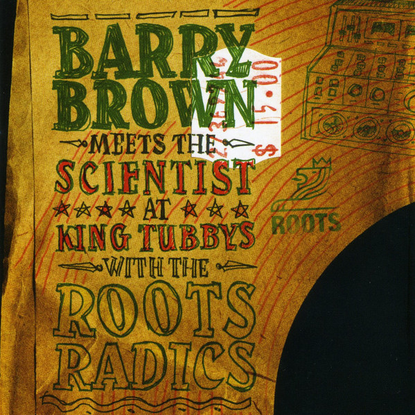 front - Barry Brown - Barry Brown Meets The Scientist At King Tubby's With The Roots Radics