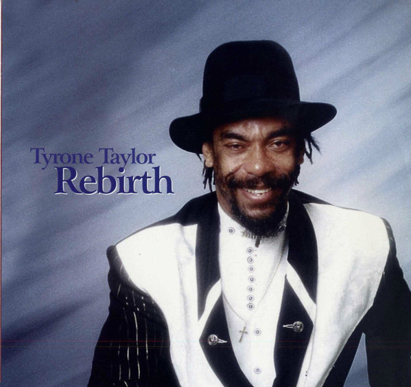 front - Tyrone Taylor - Rebirth