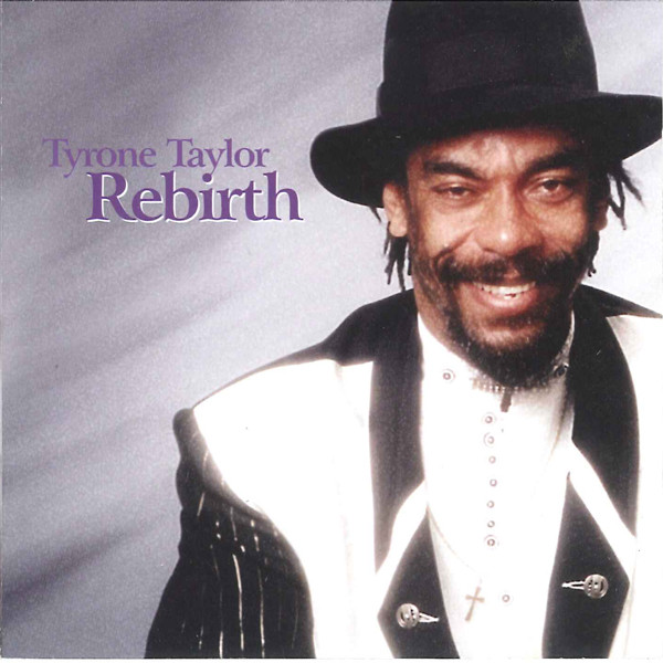 front - Tyrone Taylor - Rebirth