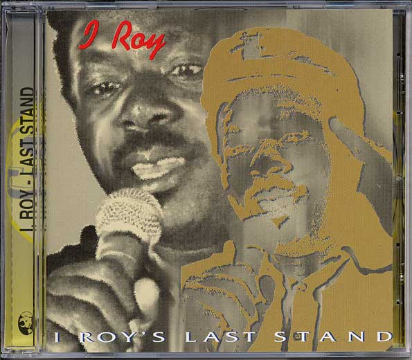 I Roy - I Roy's Last Stand album cover