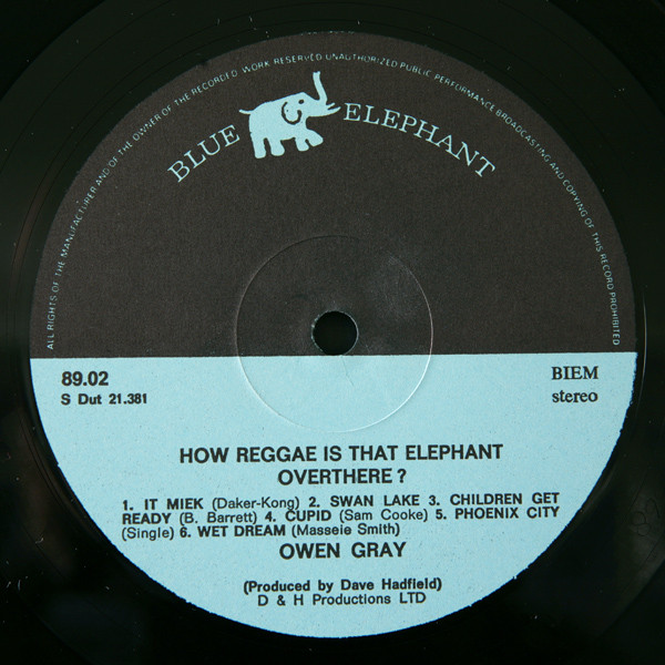 label - Owen Gray - How Reggae Is That Elephant Overthere?
