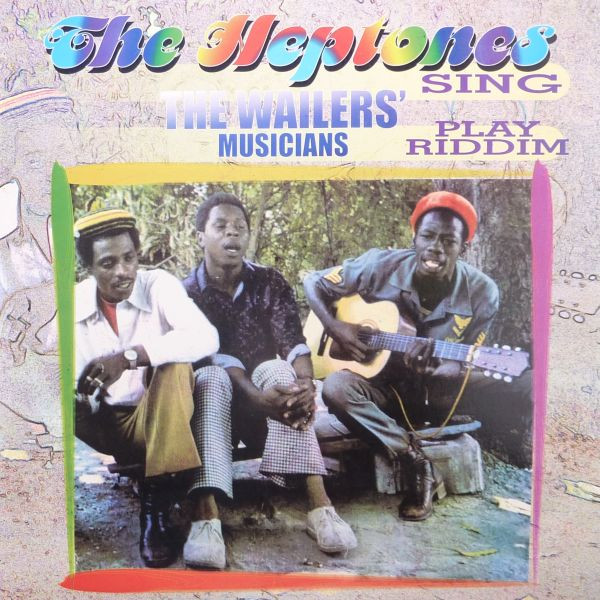 The Heptones Sing The Wailers Musicians Play Riddim cover