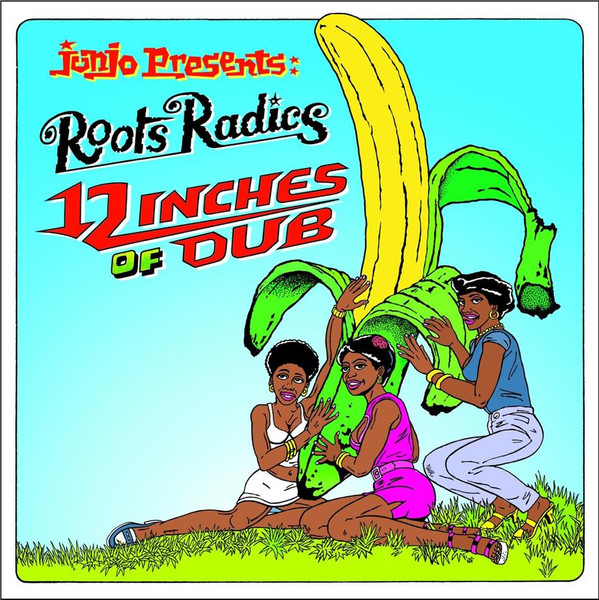 front - The Roots Radics - 12 Inches Of Dub