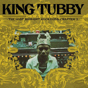 King Tubby's Classics: The Lost Midnight Rock Dubs Chapter 3 cover