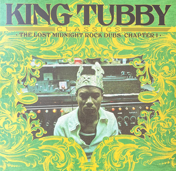 King Tubby’s Classics: The Lost Midnight Rock Dubs Chapter 1 cover