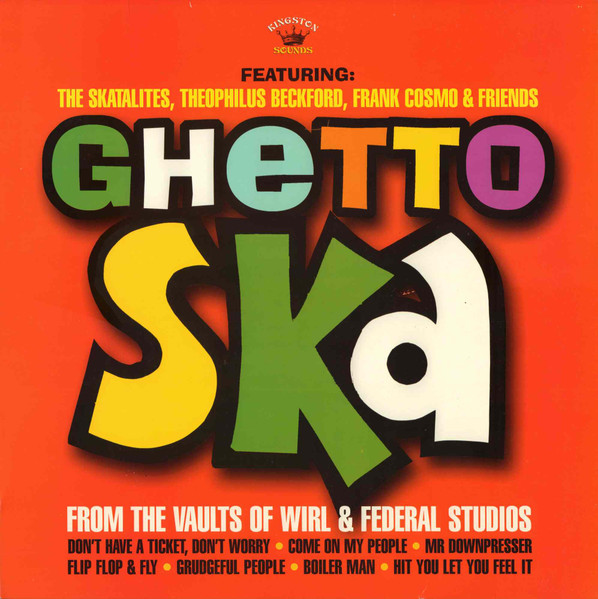 Various Artists - Ghetto Ska - From The Vaults Of Wirl & Federal Studios album cover