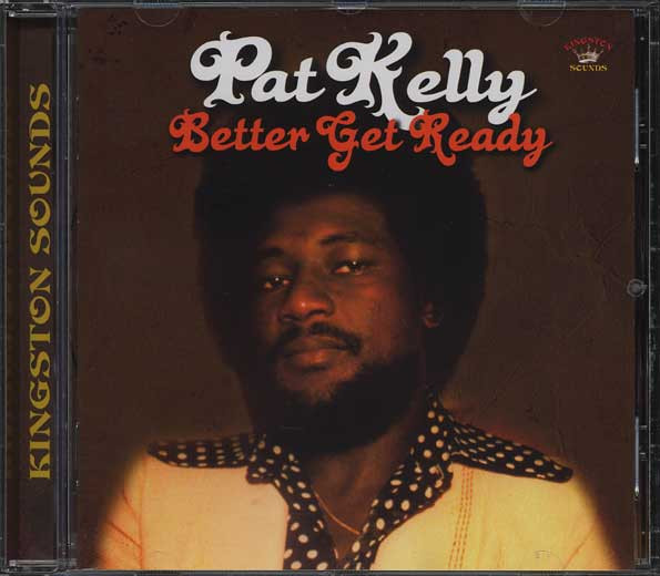 front - Pat Kelly - Better Get Ready
