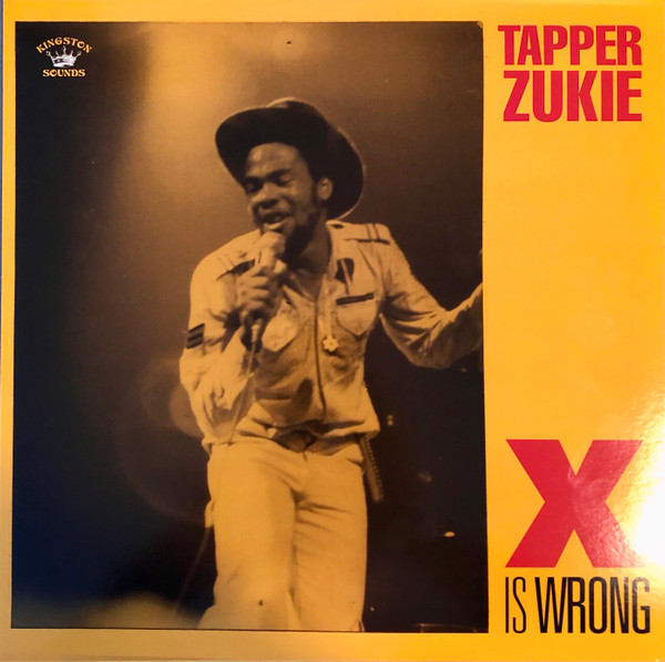 front - Tappa Zukie - X Is Wrong