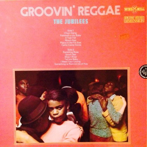 front - The Jubilees - Groovin' Reggae