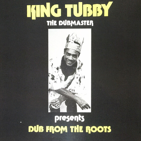 front - King Tubby - Dub From The Roots
