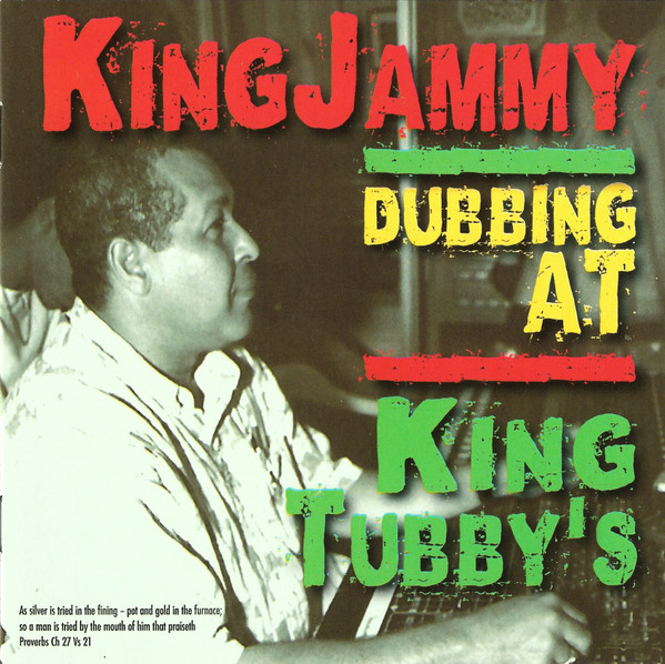 front - Prince Jammy - Dubbing at King Tubby's