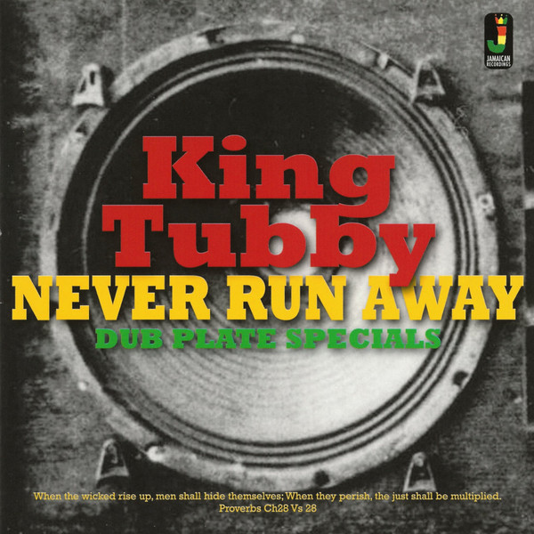 front - King Tubby - Never Run Away - Dub Plate Specials