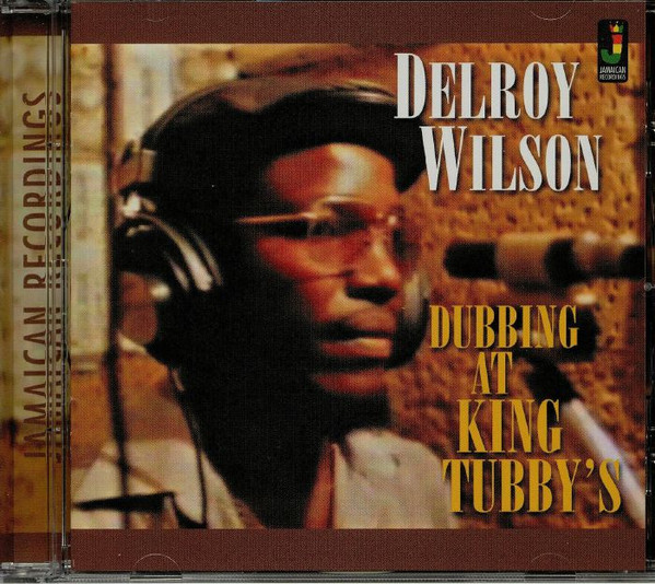 front - Delroy Wilson - Dubbing At King Tubby's 