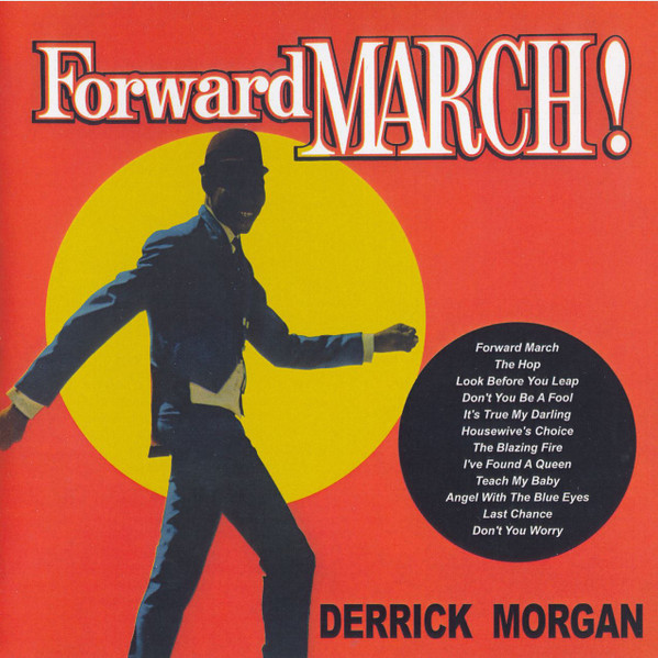 front - Derrick Morgan - Forward March!