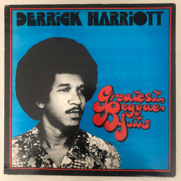 front - Derrick Harriott - Greatest Reggae Hits