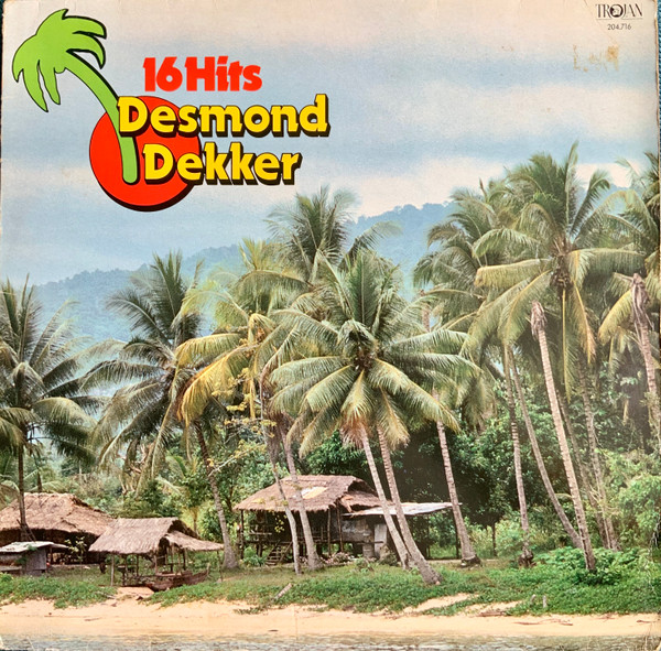 front - Desmond Dekker & The Aces - Dekker's Sweet Sixteen Hits