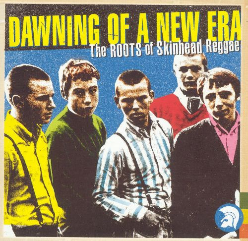 Various Artists - Dawning Of A New Era - The Roots Of Skinhead Reggae album cover