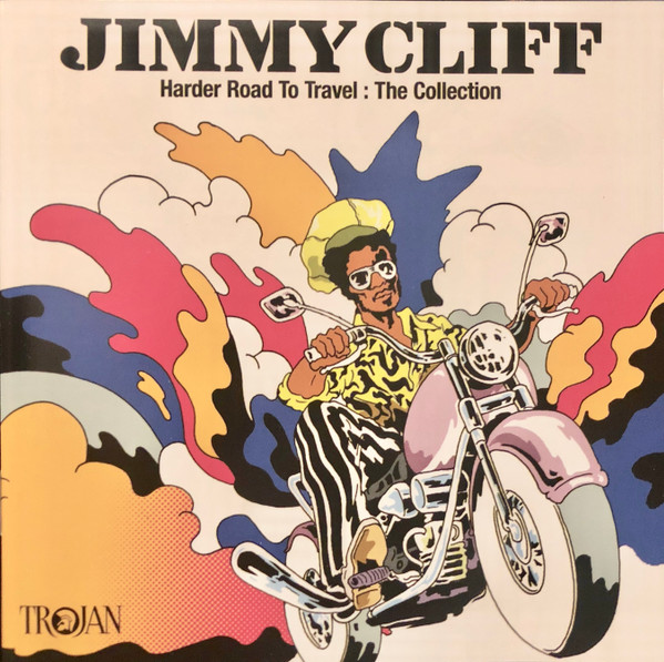 Jimmy Cliff - Harder Road To Travel: The Collection album cover