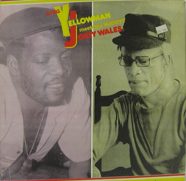 King Yellowman Meets The Mighty Josey Wales cover