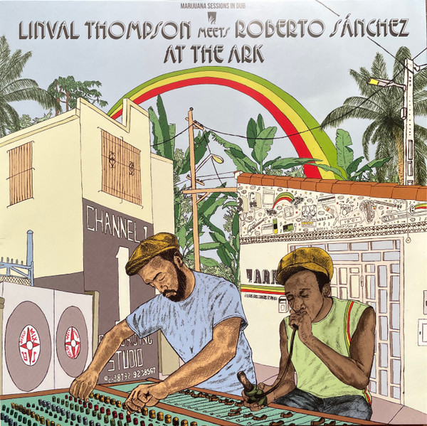 Linval Thompson Meets Roberto Sánchez At The Ark cover