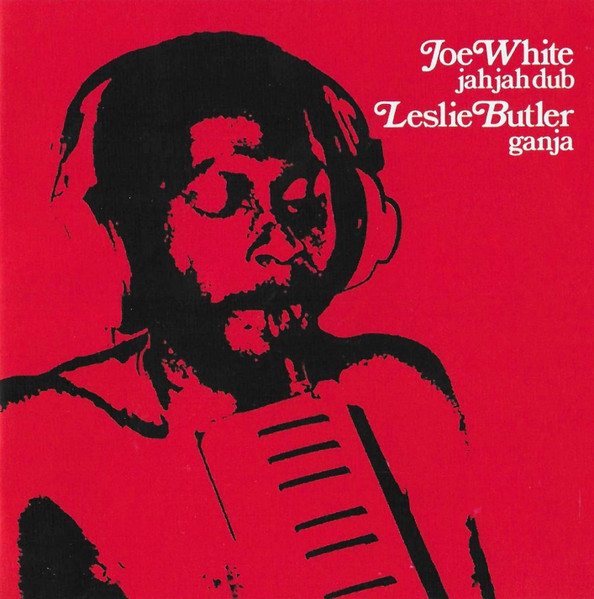 Joe White Trevor  &  Leslie Butler - Jah Jah Dub / Ganja album cover