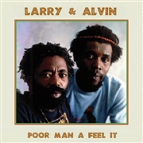 Larry & Alvin - Poor Man A Feel It album cover