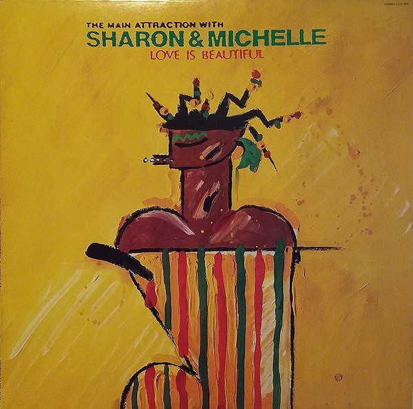 front - The Main Attraction With Sharon & Michelle - Love Is Beautiful