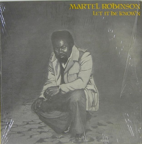 Martel Robinson - Let It Be Known album cover