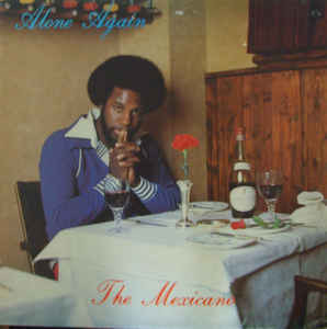 front - The Mexicano - Alone Again