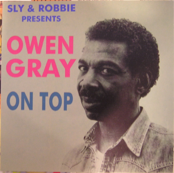 front - Sly Dunbar & Robbie Shakespeare & Owen Gray - On Top