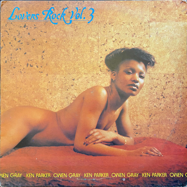 Owen Gray And Ken Parker - Lovers Rock Volume 3 album cover