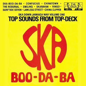 front - The Skatalites - Ska Boo-Da-Ba (Top Sounds From Top Deck)