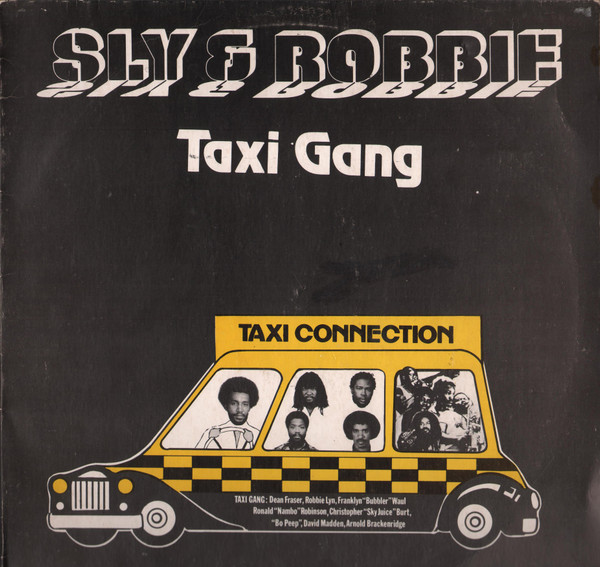 Sly Dunbar & Robbie Shakespeare & The Taxi Gang - Taxi Connection album cover