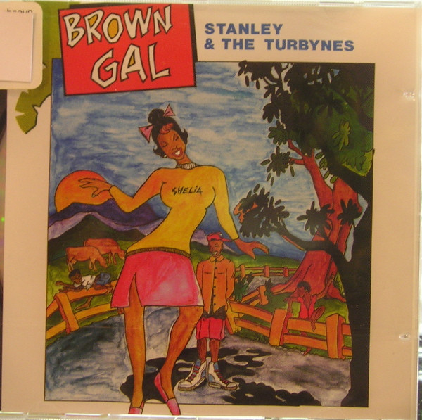 front - Stanley & The Turbines - Brown Gal