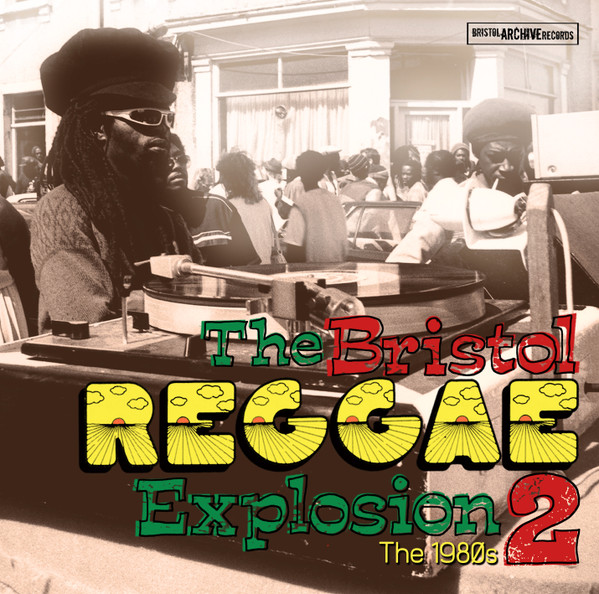 Various Artists - The Bristol Reggae Explosion 2 - The 1980s album cover
