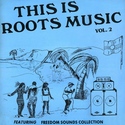 This Is Roots Music Vol. 2