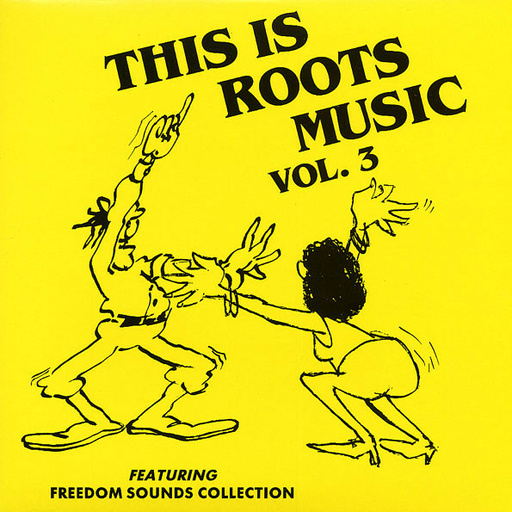 This Is Roots Music Vol 3