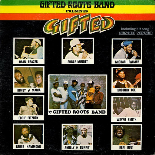 Gifted Roots Band Presents Gifted