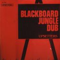 Blackboard Jungle Dub