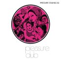 'Pleasure Dub' Artwork