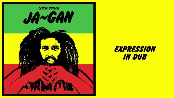 Leslie Butler - Ja Gan: Expression in Dub (Official Visualiser)
