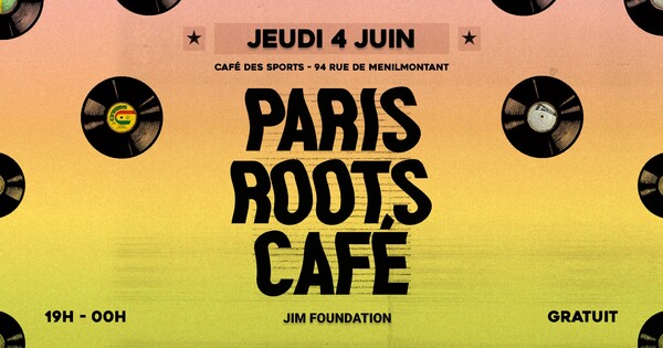 PARIS ROOTS CAFÉ #11 : 60s, 70s, 80 reggae selections