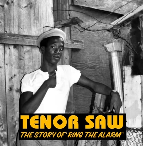 The Story of 'Ring The Alarm' by Tenor Saw