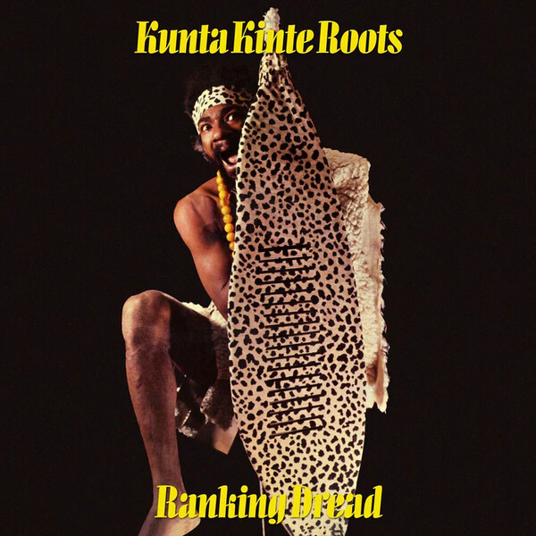 Burning Sounds reissues Kunta Kinte Roots